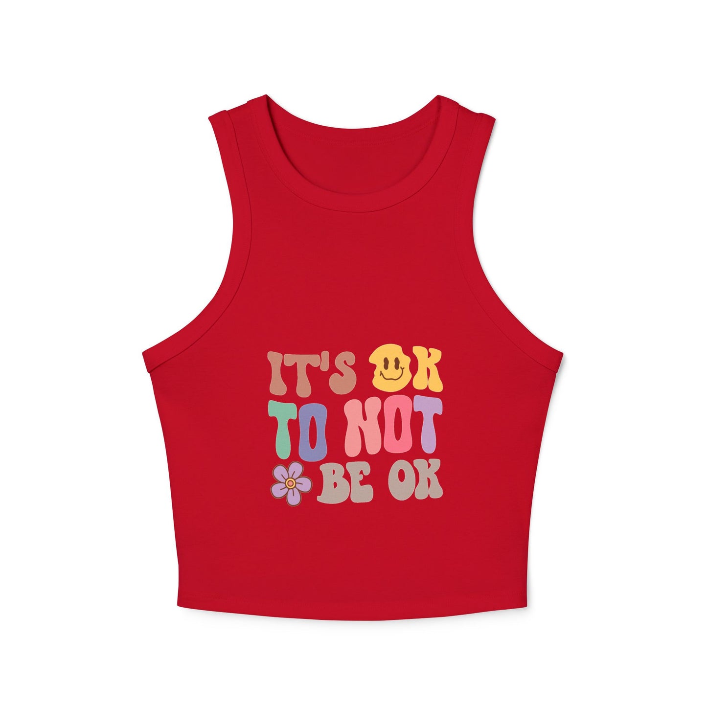 It's Ok To Not Be Ok Women's Micro Rib Racer Tank Top