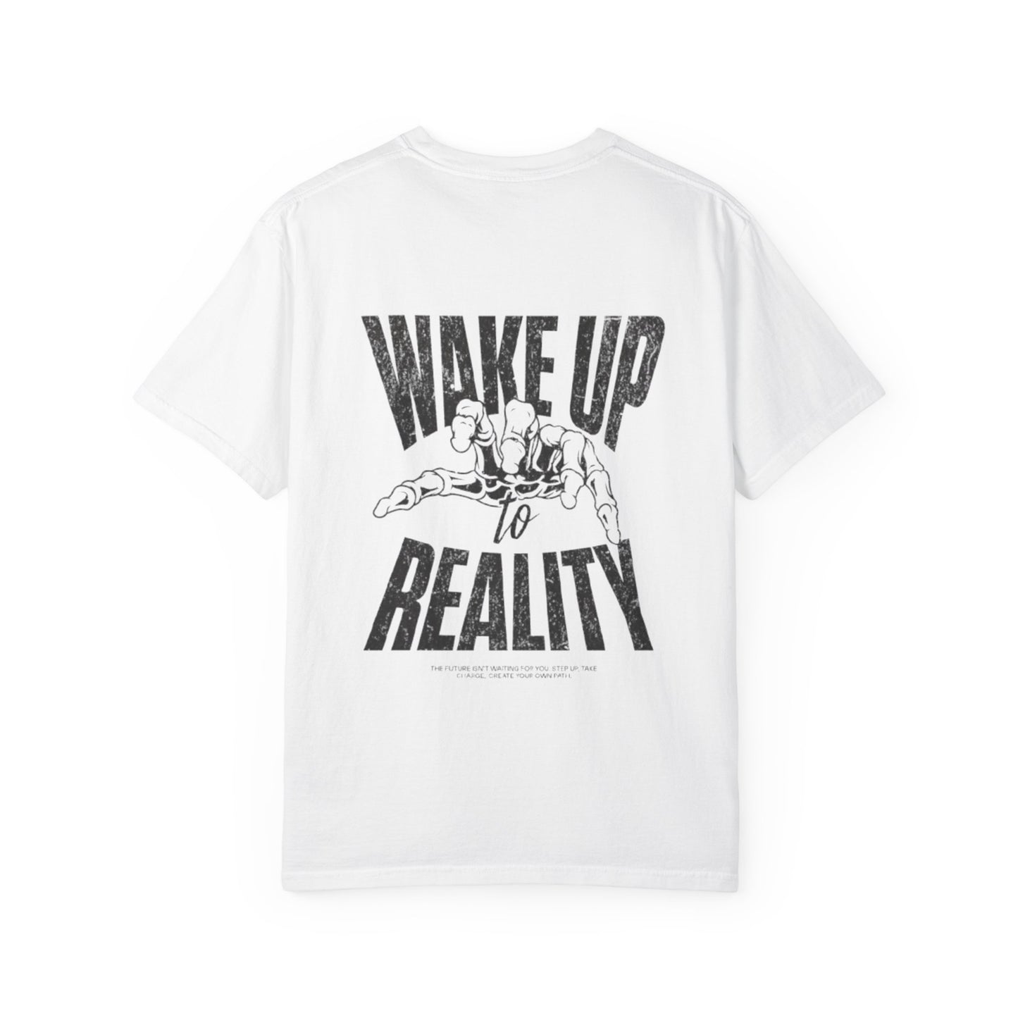Men's Wake Up to Reality Garment-Dyed T-shirt