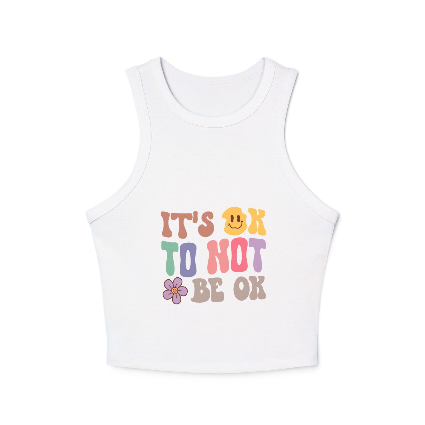 It's Ok To Not Be Ok Women's Micro Rib Racer Tank Top