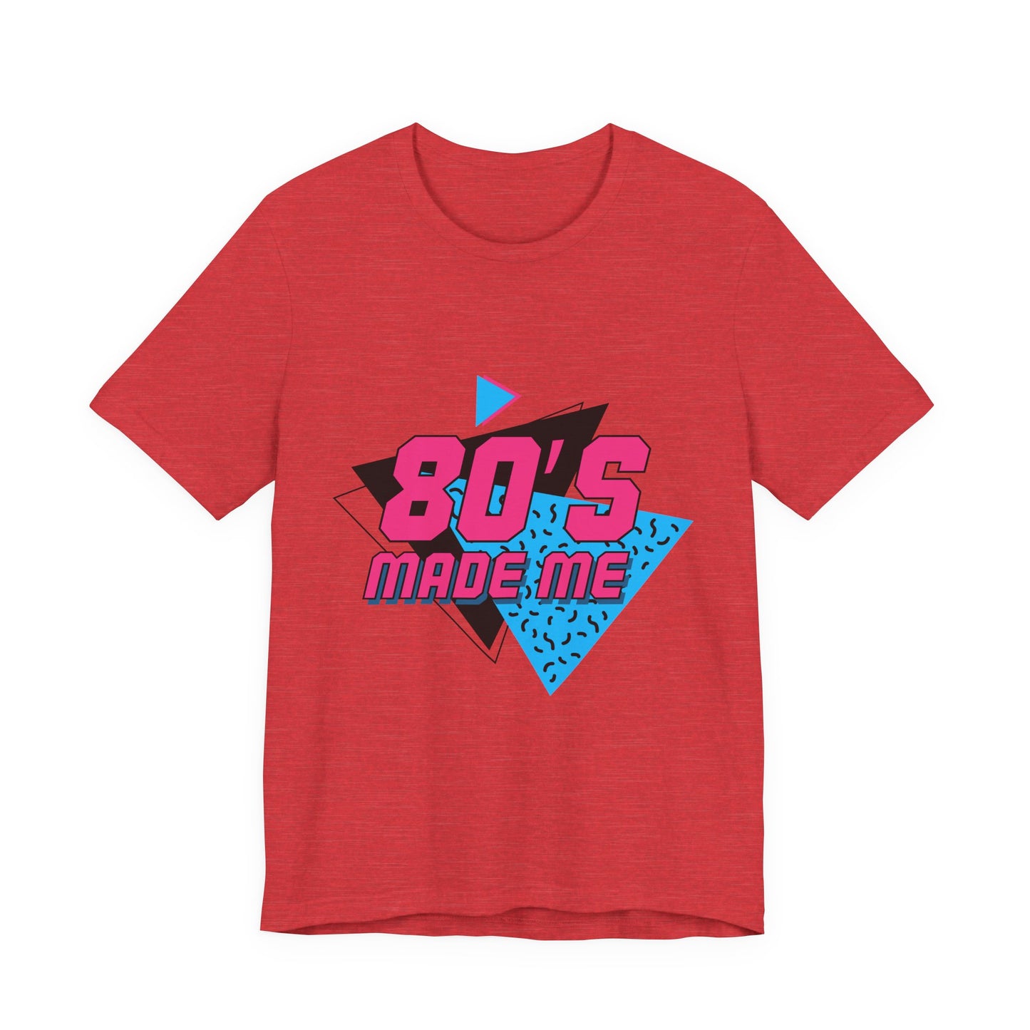 80's Made Me Unisex Jersey Short Sleeve Tee