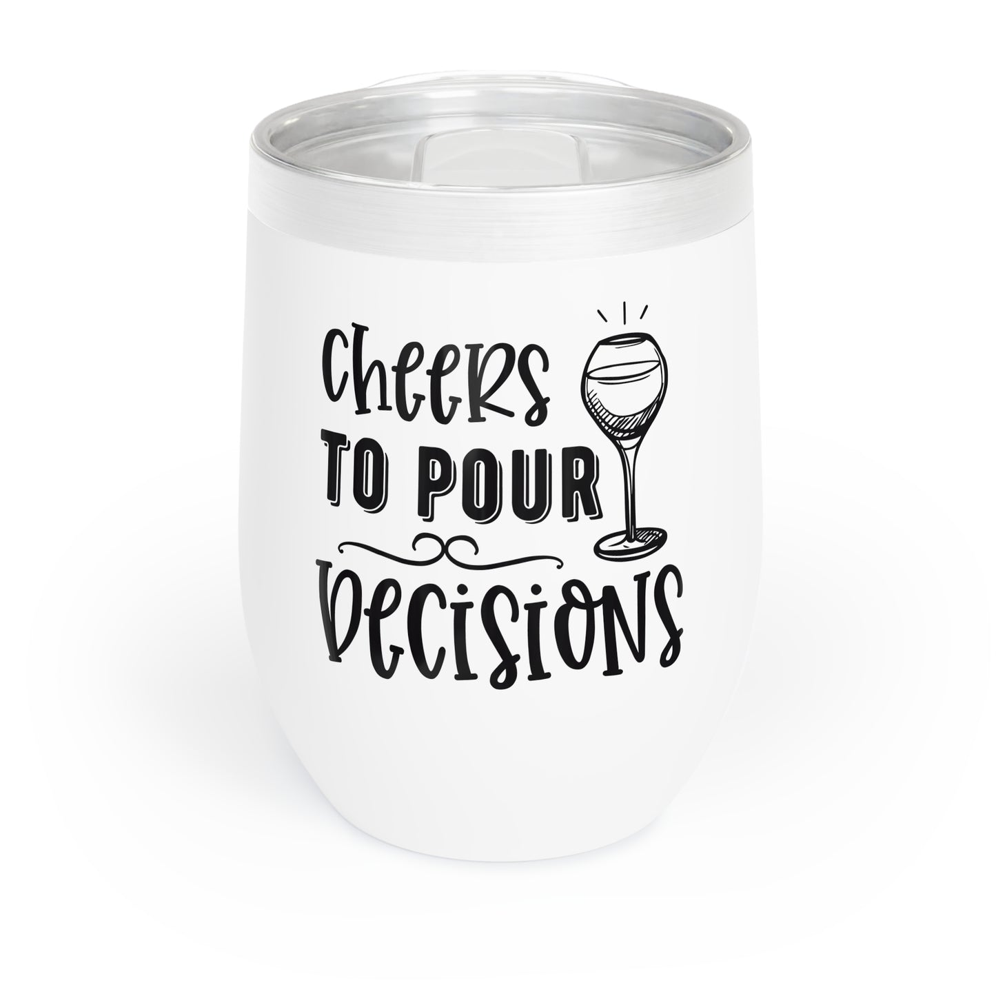 Cheers To Pour Decisions Wine Tumbler