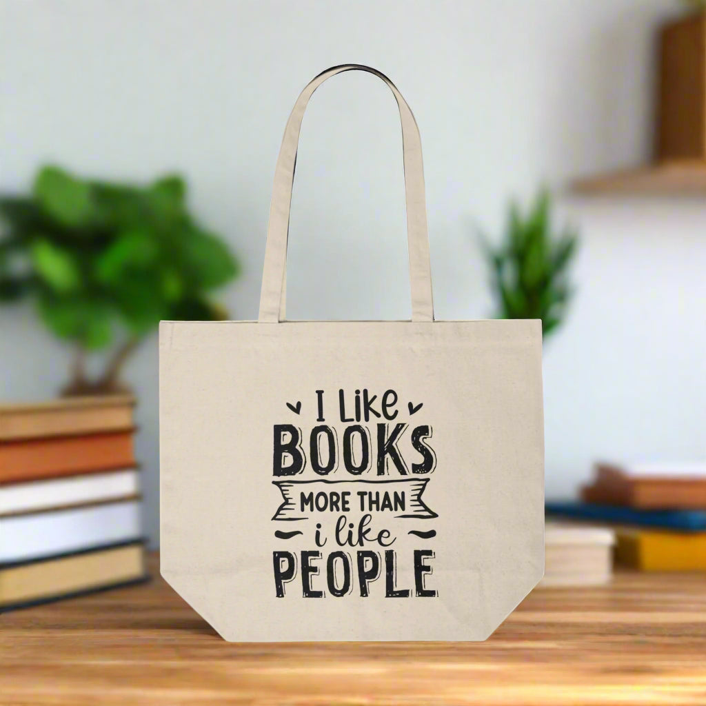 I Like Books More Than I Like People Canvas Shopping Tote Printify