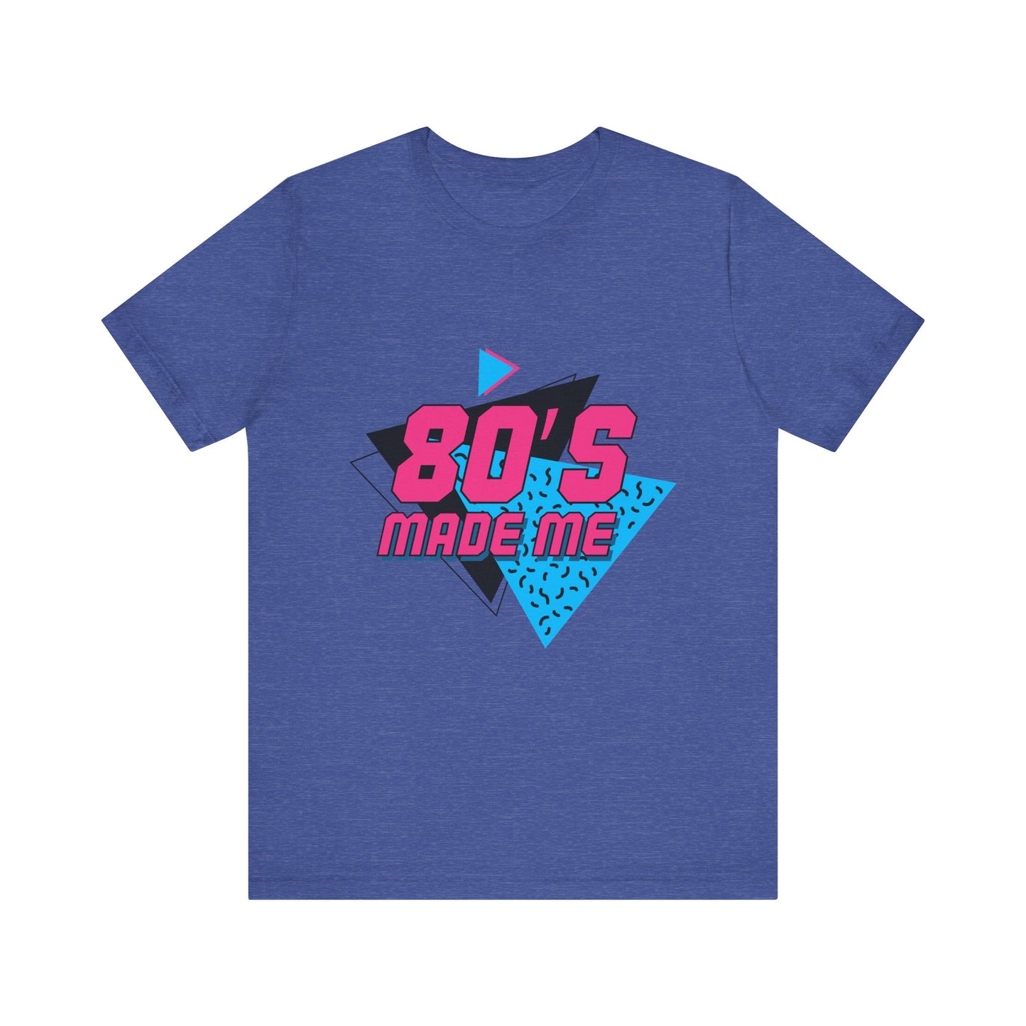 80's Made Me Unisex Jersey Short Sleeve Tee