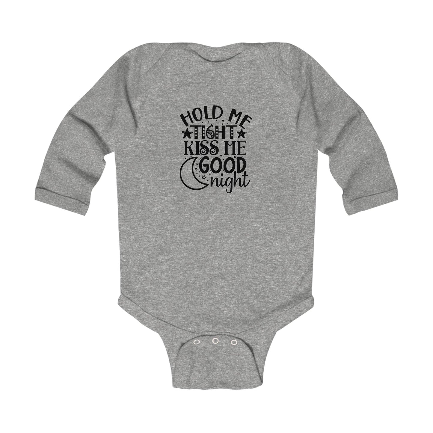Hold Me Tight Kiss Me Goodnight Infant Long Sleeve Bodysuit