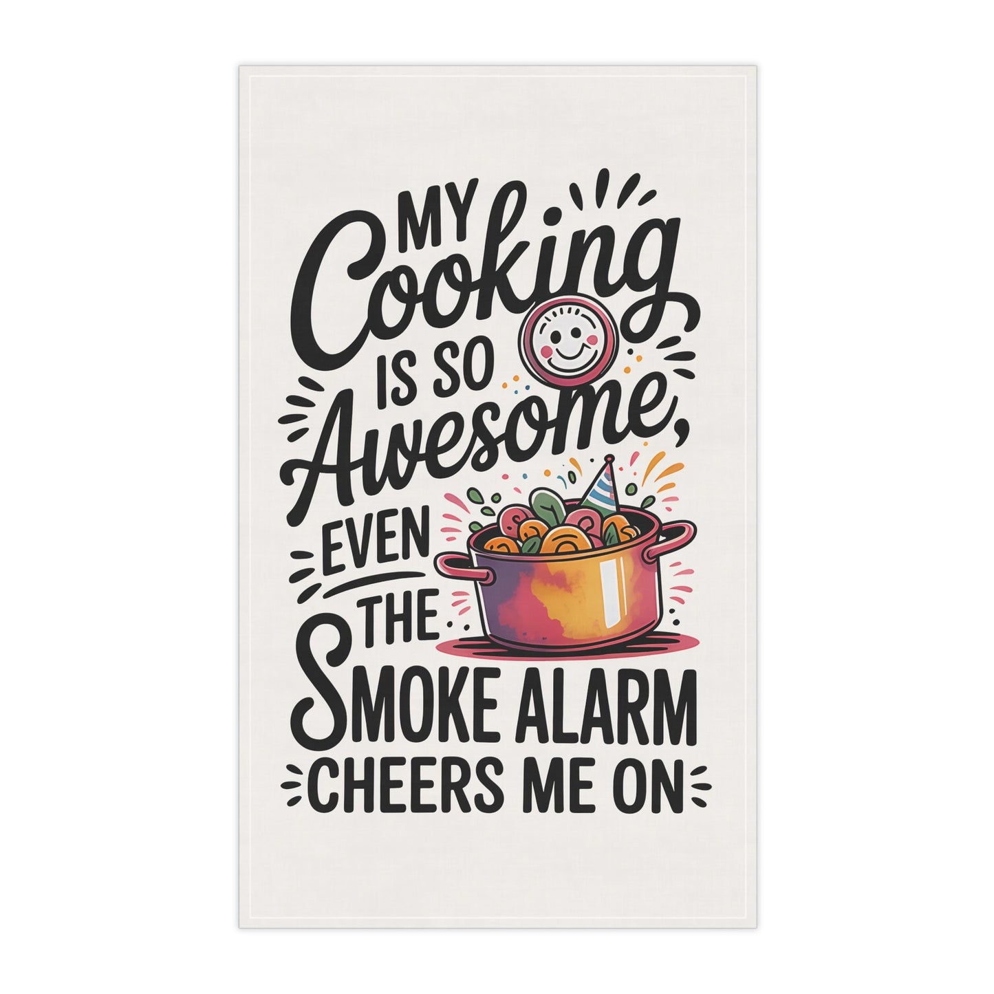 Humorous Kitchen Tea Towel- My Cooking Is Awesome! Printify