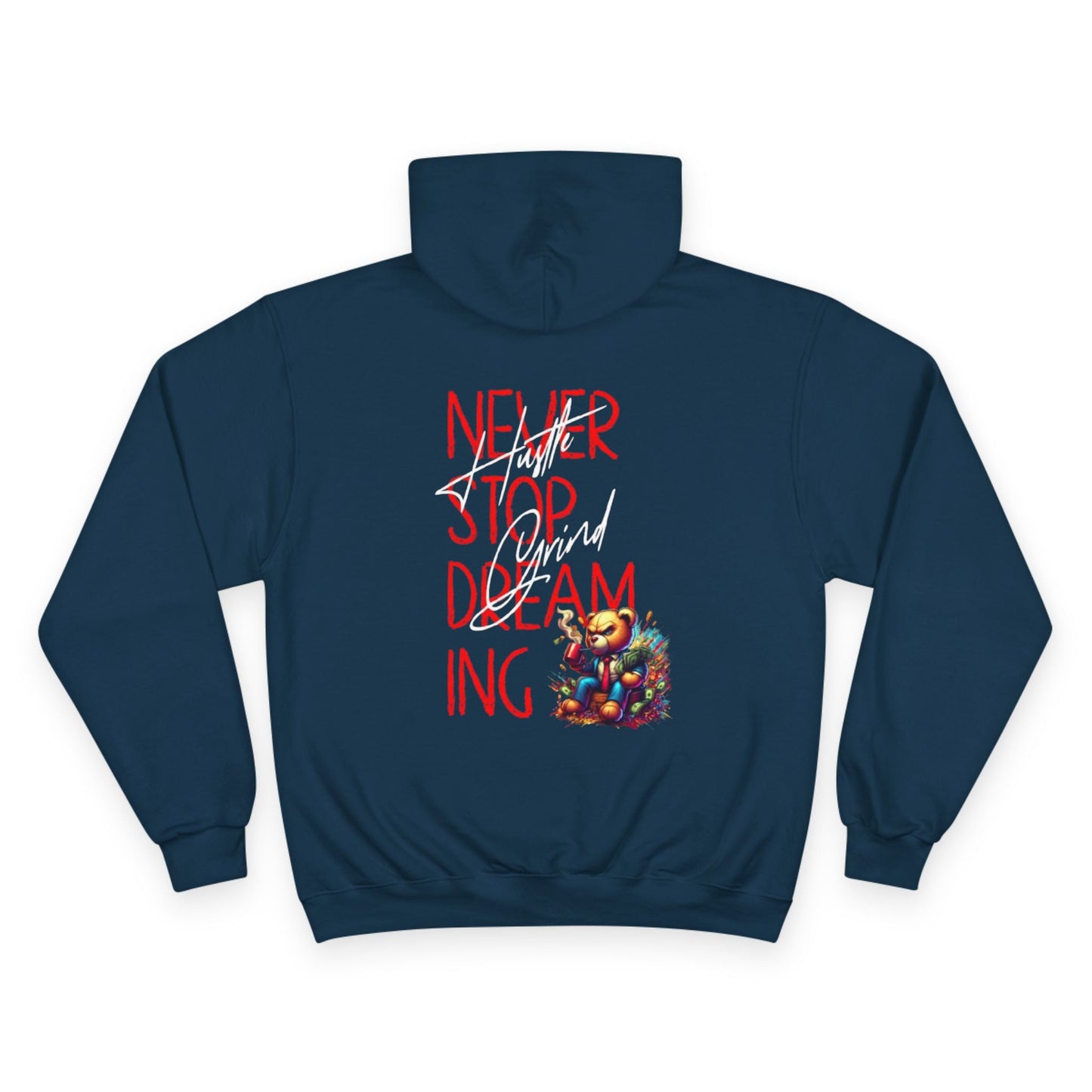 Never Stop Dreaming Champion Hoodie Printify