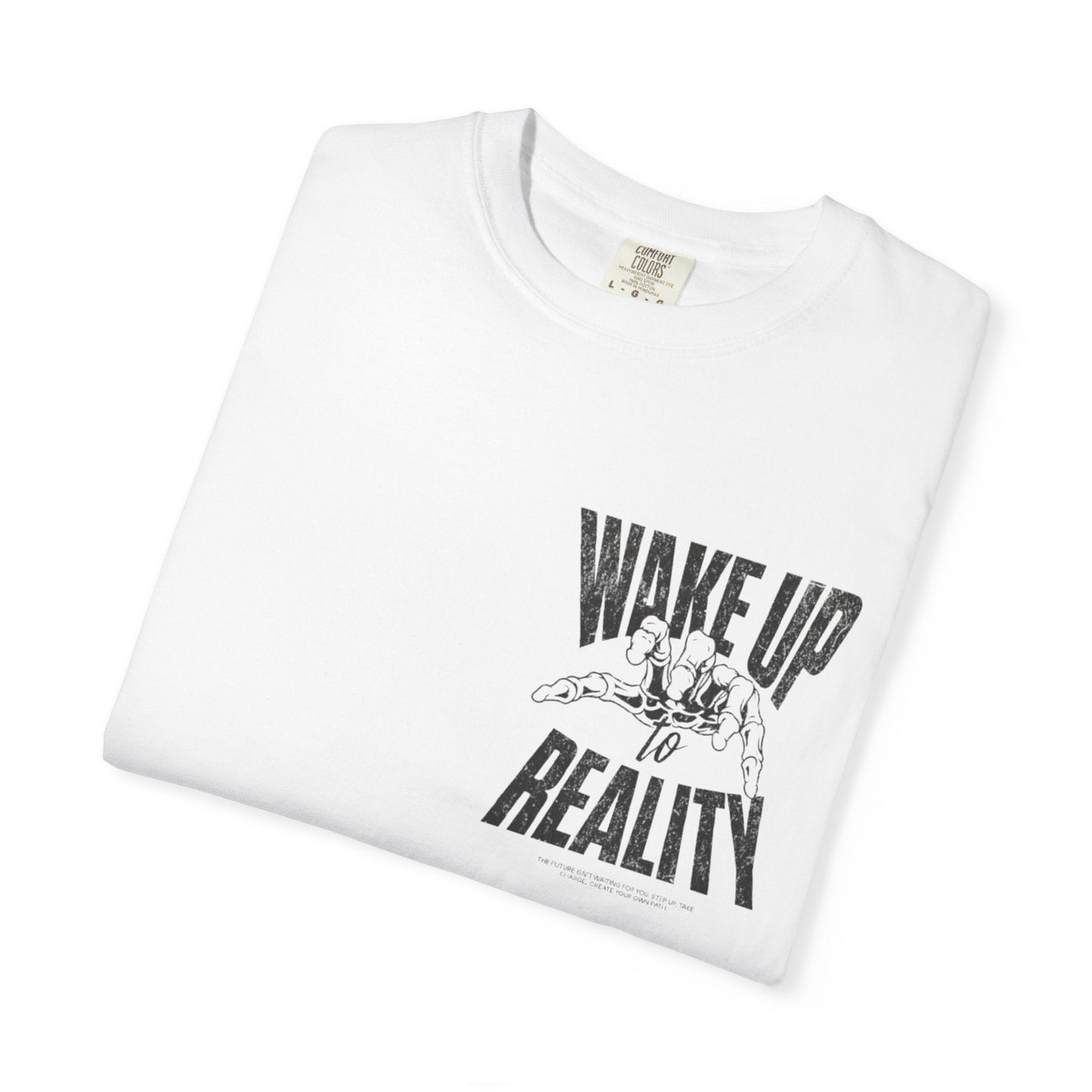 Men's Wake Up to Reality Garment-Dyed T-shirt Printify