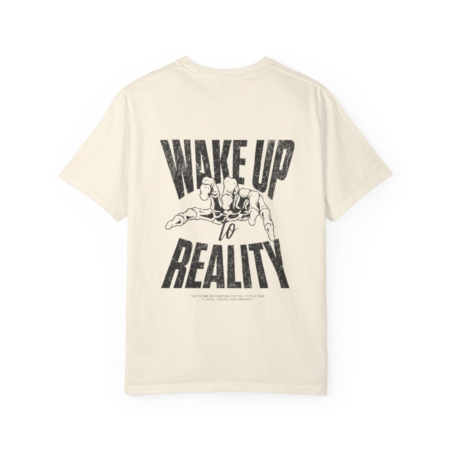 Men's Wake Up to Reality Garment-Dyed T-shirt