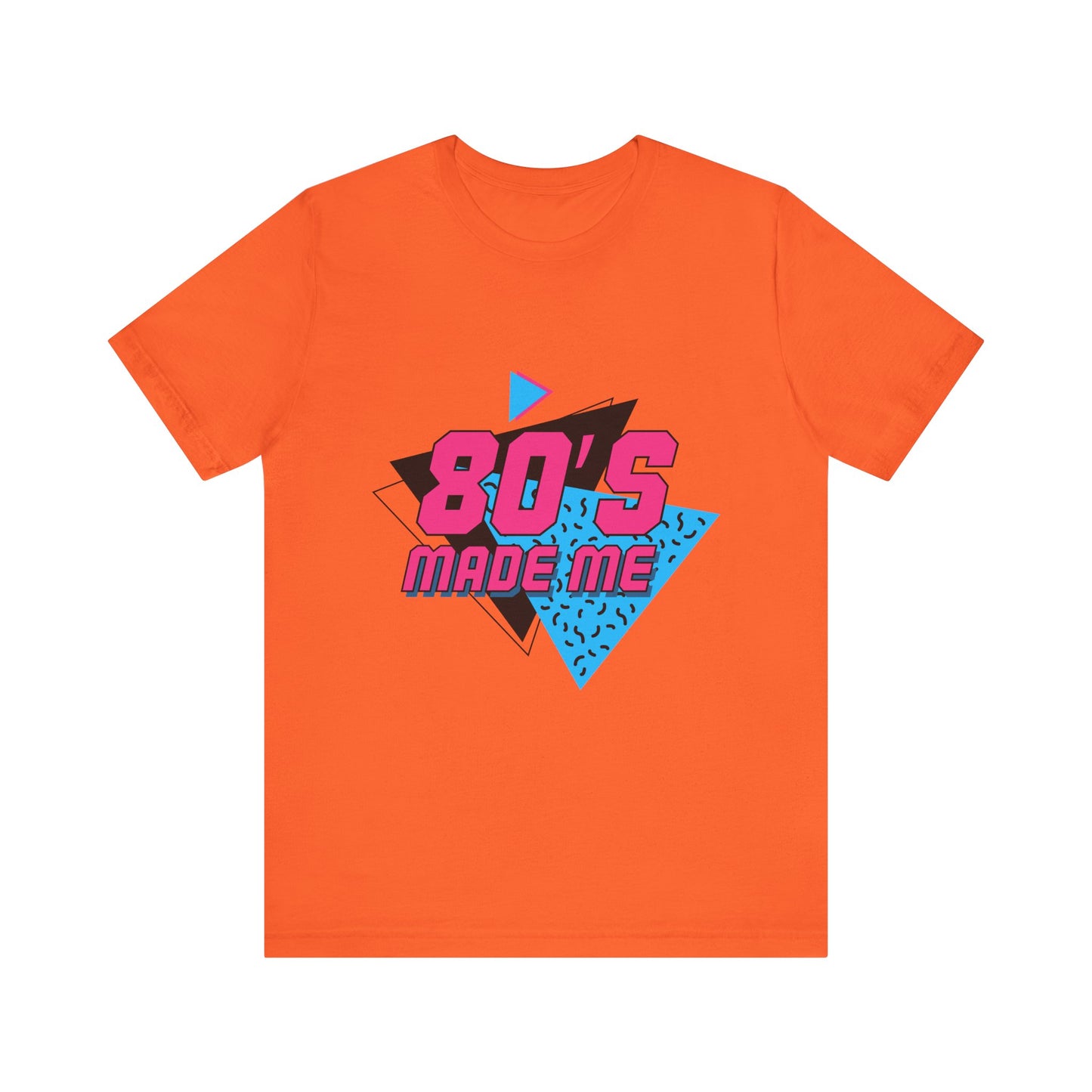 80's Made Me Unisex Jersey Short Sleeve Tee