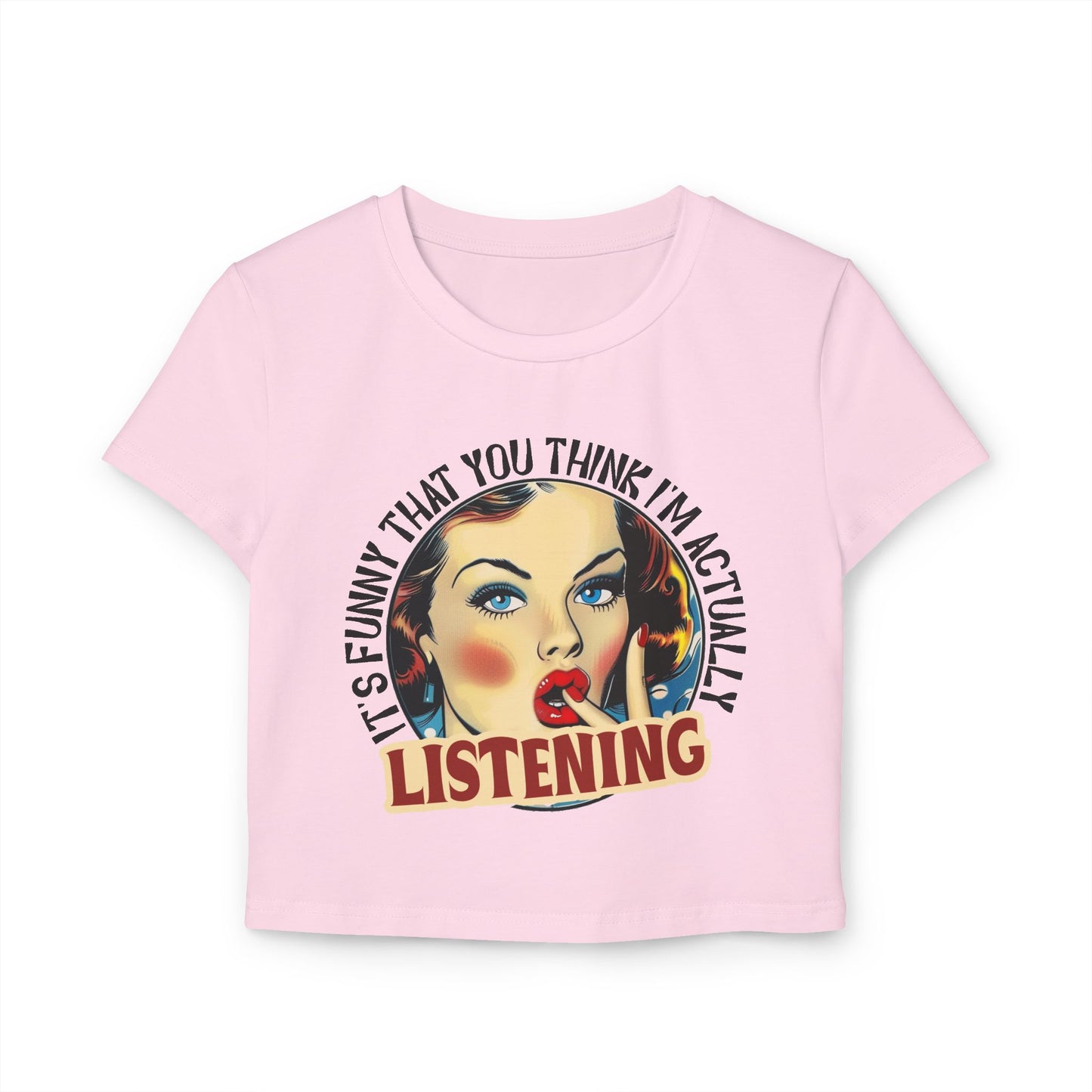 It's Funny Women's Baby Tee