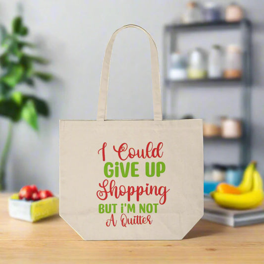 I Could Give Up Shopping Canvas Shopping Tote