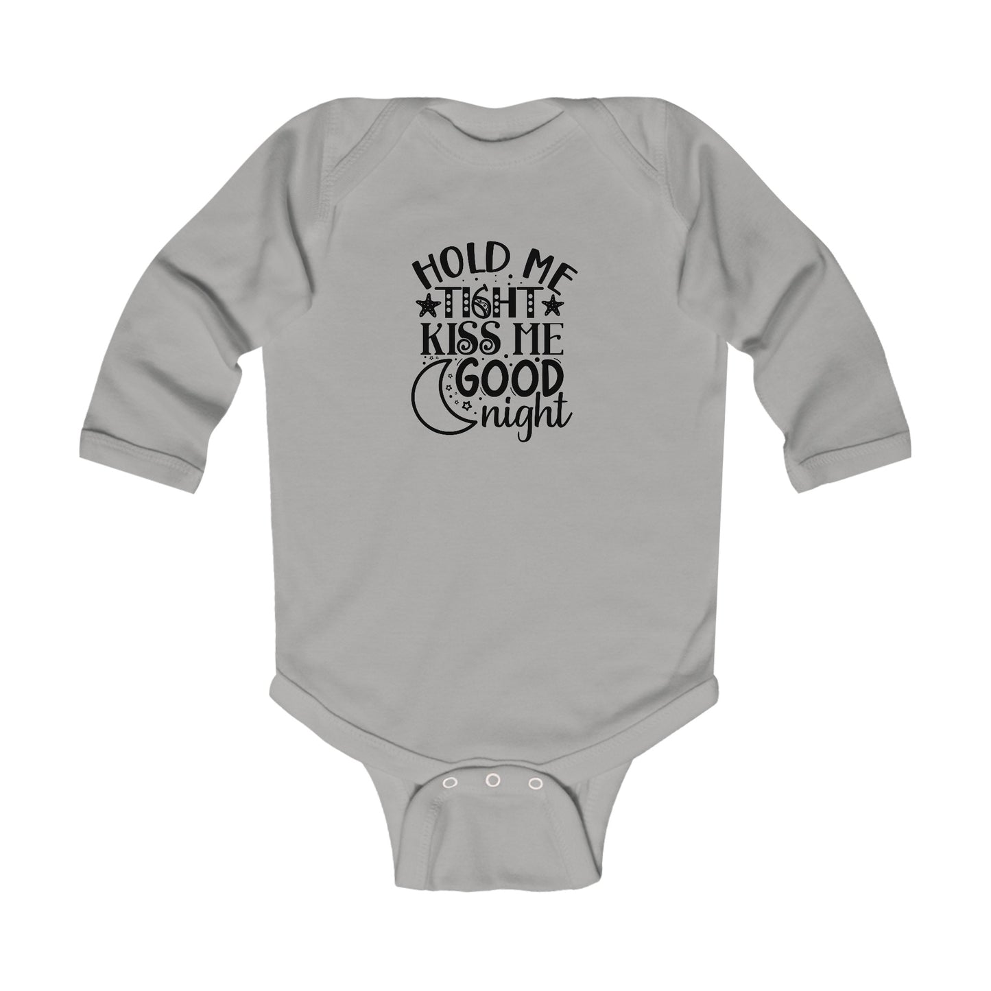 Hold Me Tight Kiss Me Goodnight Infant Long Sleeve Bodysuit