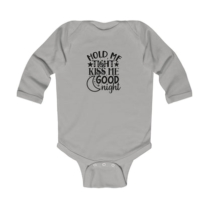 Hold Me Tight Kiss Me Goodnight Infant Long Sleeve Bodysuit