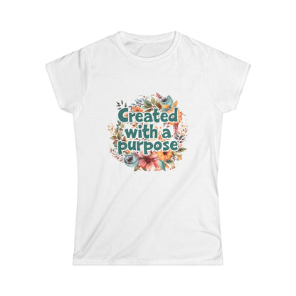 Created With A Purpose Women's Softstyle Tee