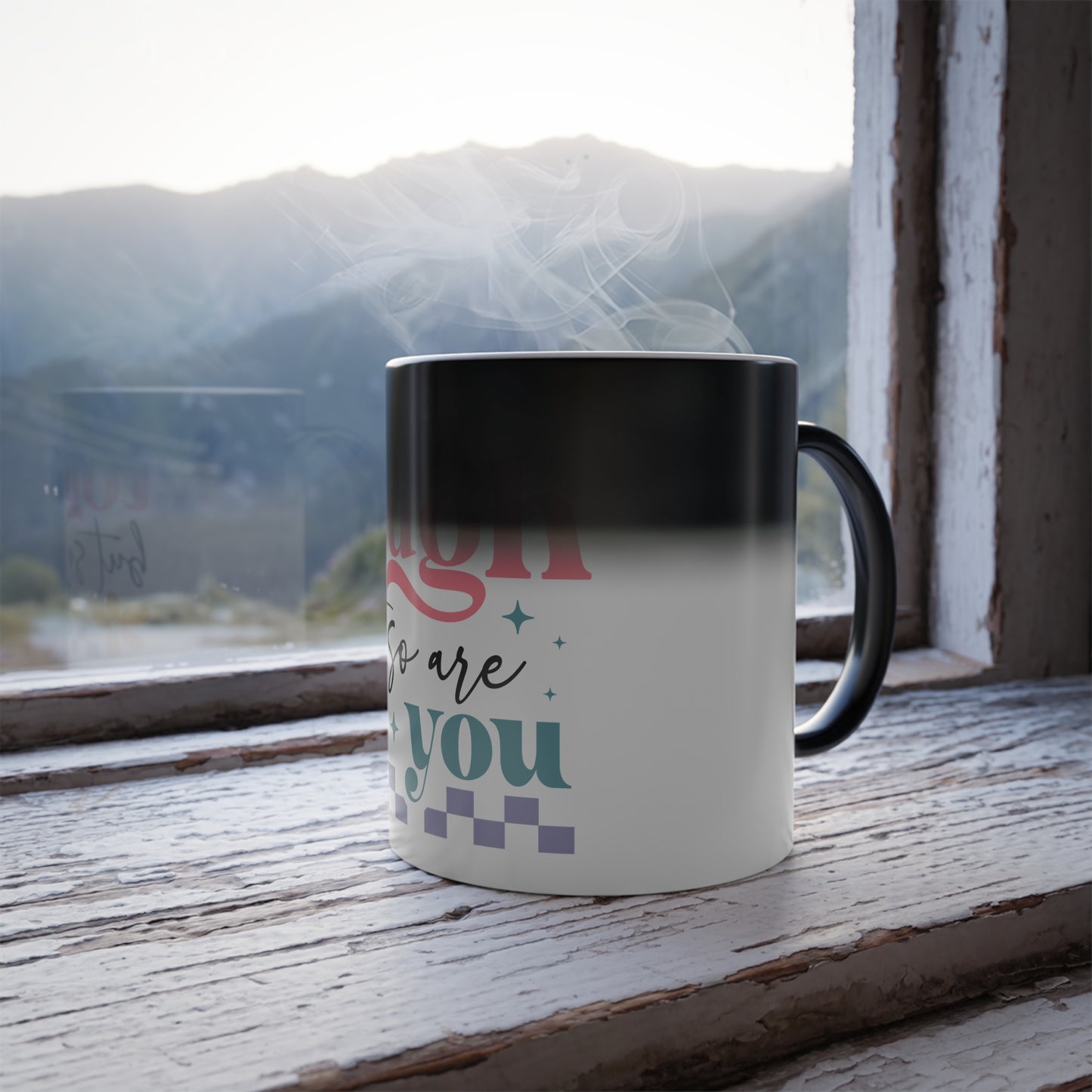 Life Is Tough But So Are You Colour Morphing Mug, 11oz