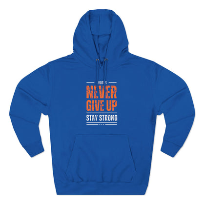 Never Give Up Men's Three-Panel Fleece Hoodie