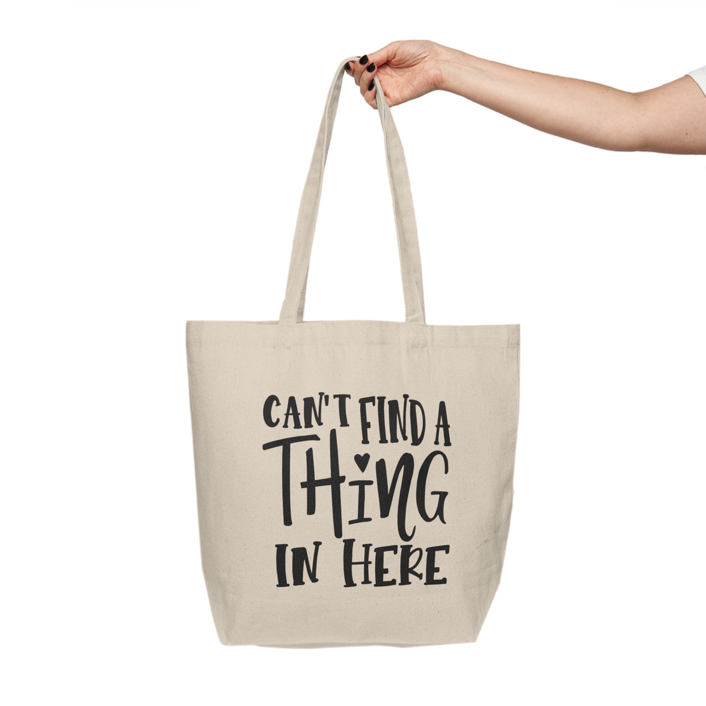 Can't Find A Thing In Here Canvas Shopping Tote