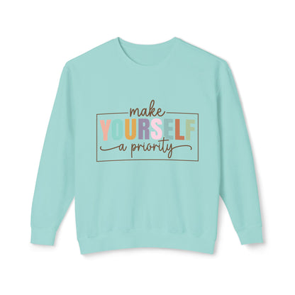 Make Yourself A Priority Unisex Lightweight Crewneck Sweatshirt