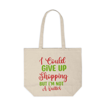 I Could Give Up Shopping Canvas Shopping Tote