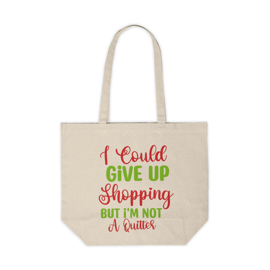 I Could Give Up Shopping Canvas Shopping Tote