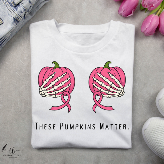 These Pumpkins Matter Awareness T-Shirt