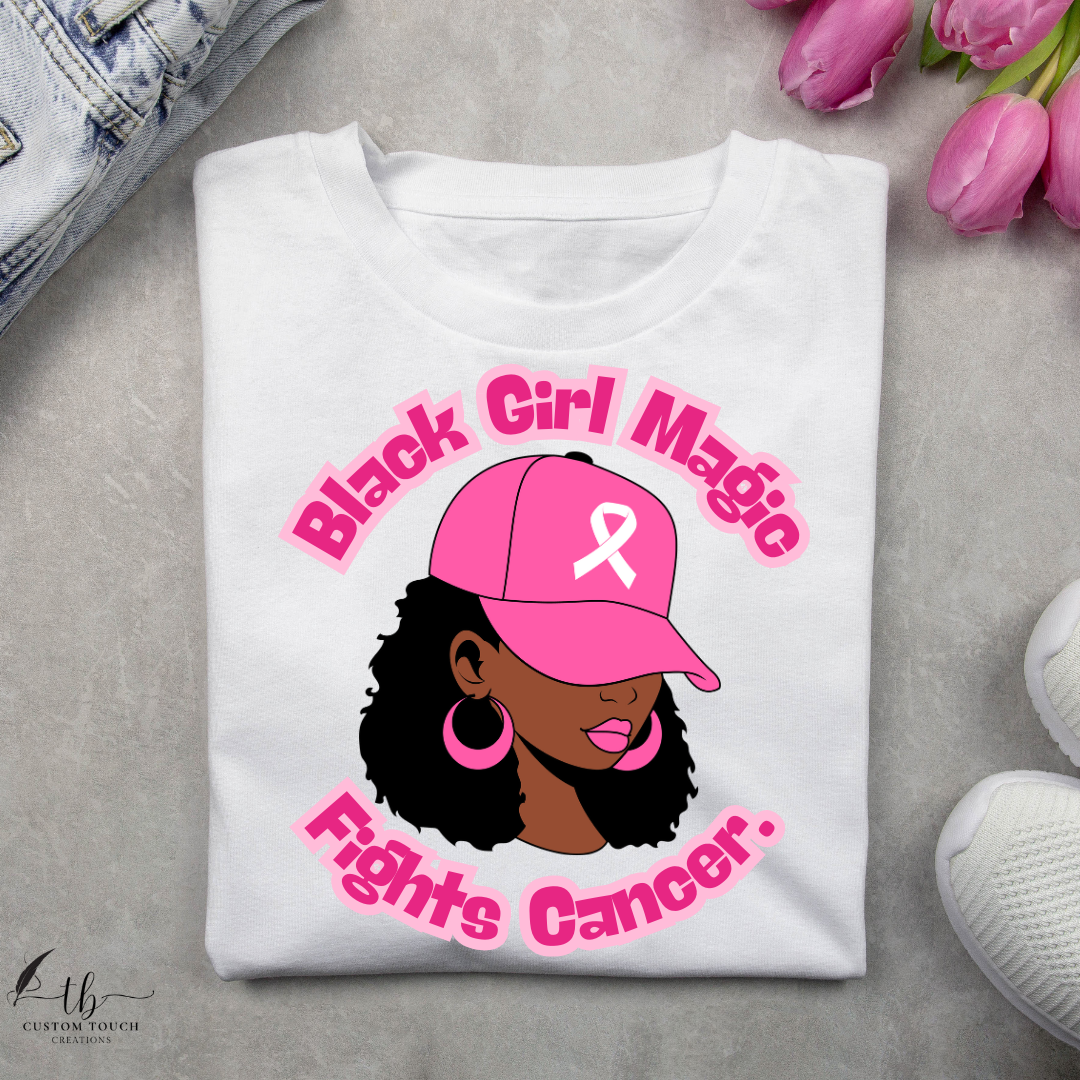 Black Girl Magic Fights Cancer T-shirt