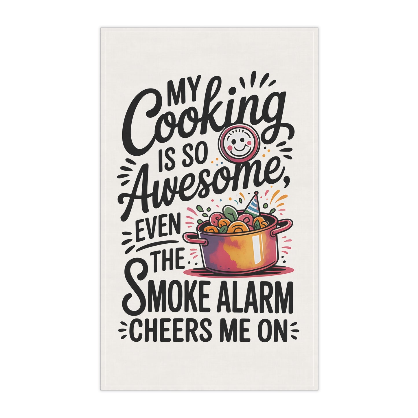 Humorous Kitchen Tea Towel- My Cooking Is Awesome!