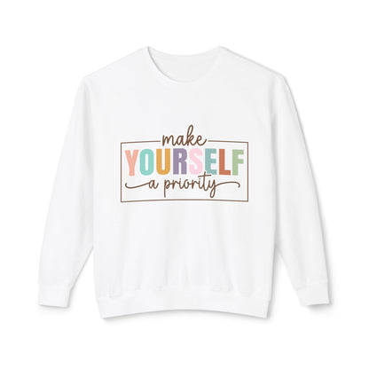 Make Yourself A Priority Unisex Lightweight Crewneck Sweatshirt