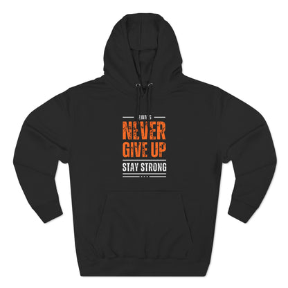 Never Give Up Men's Three-Panel Fleece Hoodie