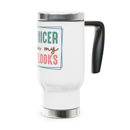 I'm Nicer Than My Face Looks Stainless Steel Travel Mug with Handle, 14oz