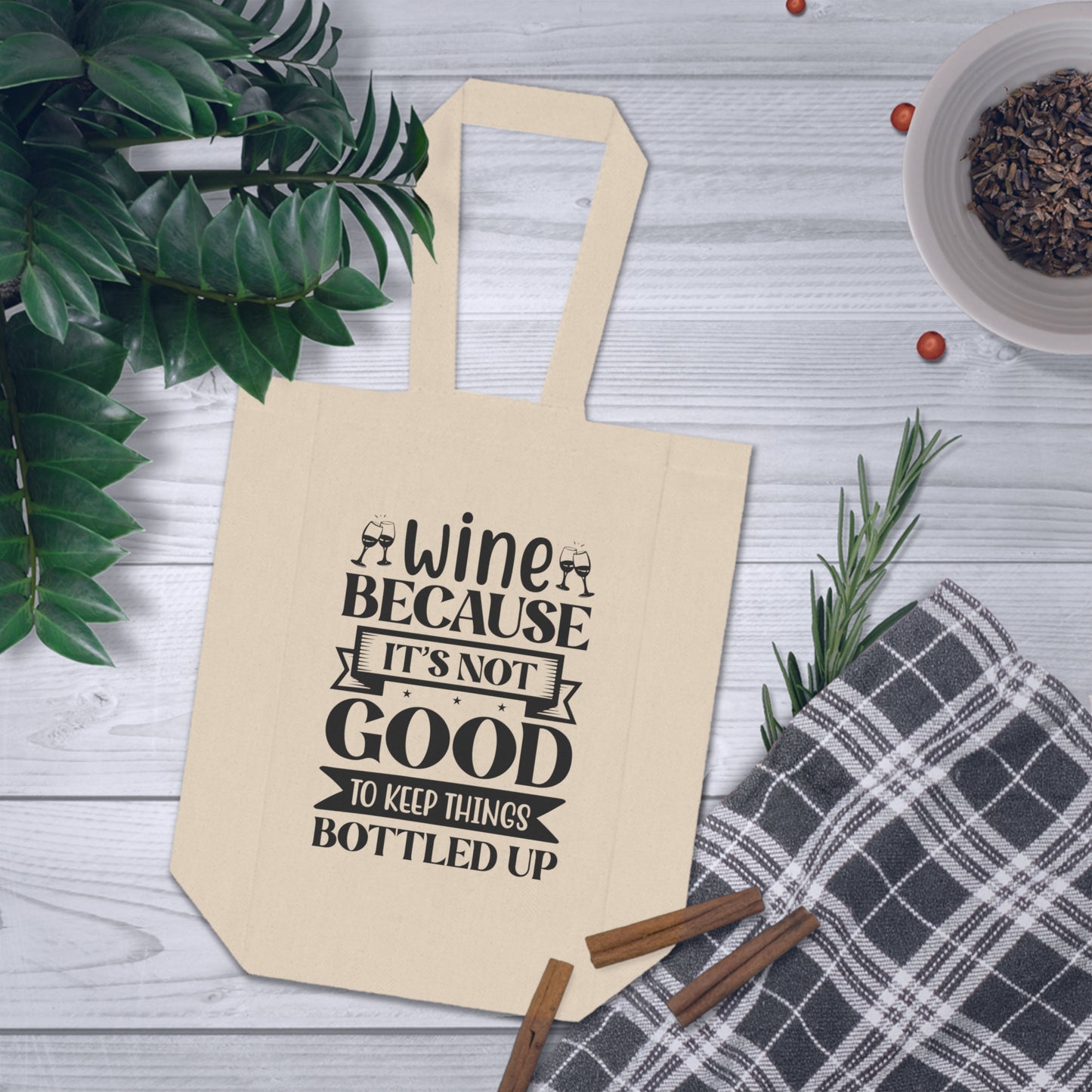 Funny Double Wine Tote Bag - 'Wine Because It's Not Good To Keep Things Bottled Up' - Perfect Gift for Wine Lovers