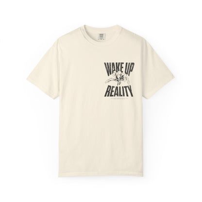 Men's Wake Up to Reality Garment-Dyed T-shirt