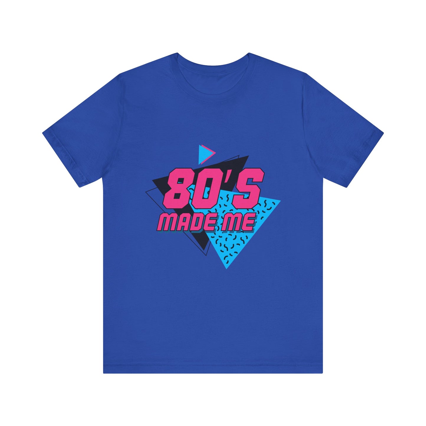 80's Made Me Unisex Jersey Short Sleeve Tee