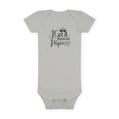 I Got It From My Papa Baby Short Sleeve Onesie®