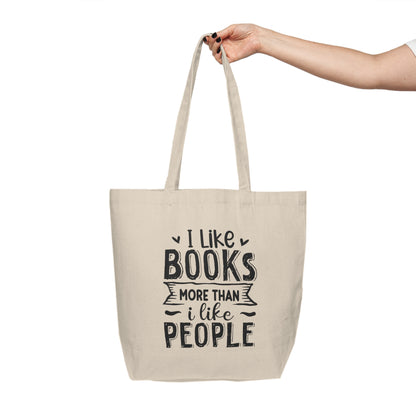 I Like Books More Than I Like People Canvas Shopping Tote