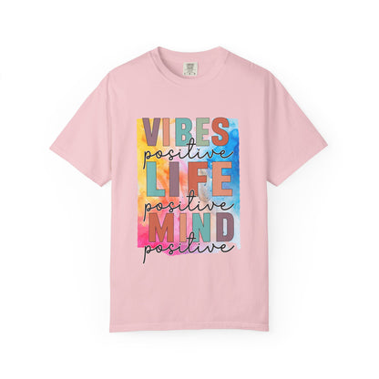 Vibes Positive Unisex Garment-Dyed T-shirt