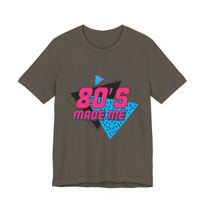80's Made Me Unisex Jersey Short Sleeve Tee