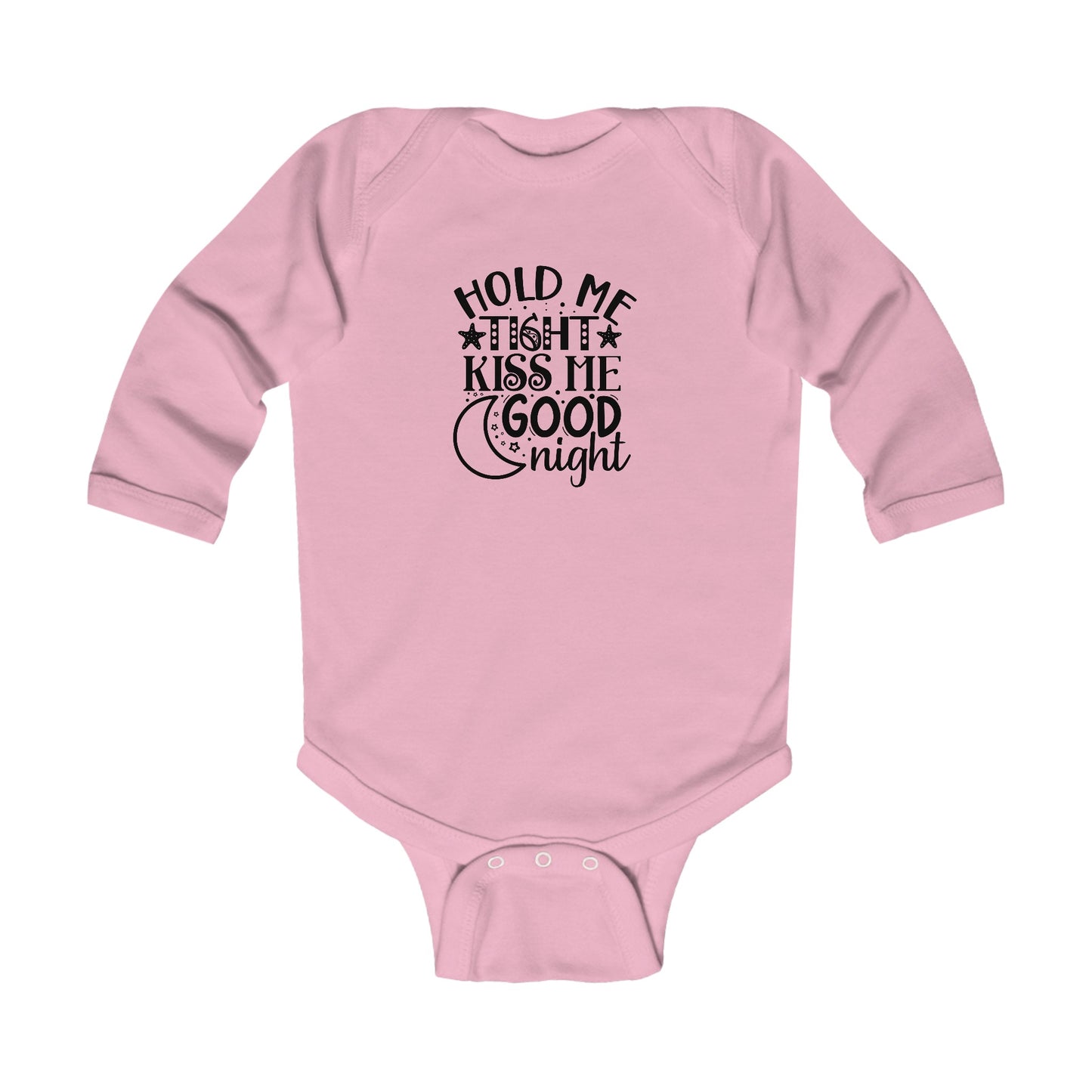 Hold Me Tight Kiss Me Goodnight Infant Long Sleeve Bodysuit