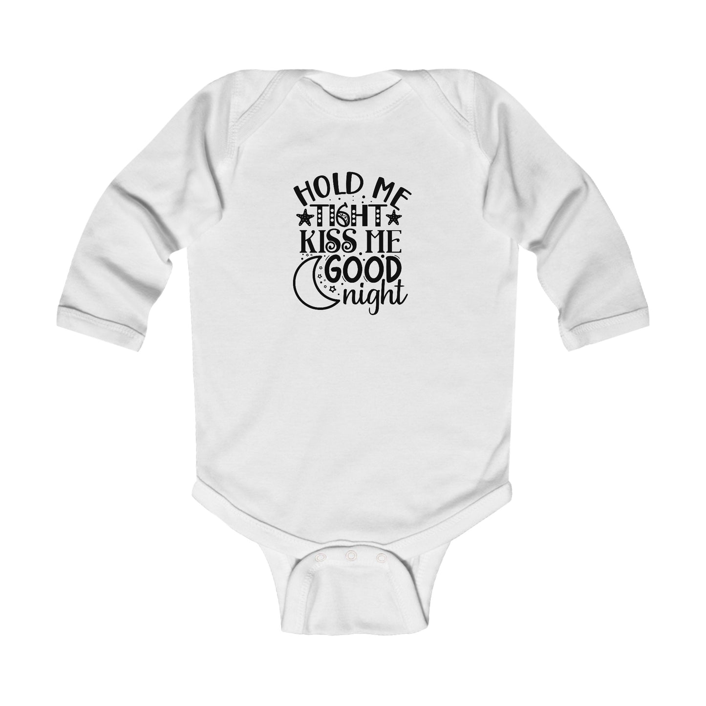 Hold Me Tight Kiss Me Goodnight Infant Long Sleeve Bodysuit