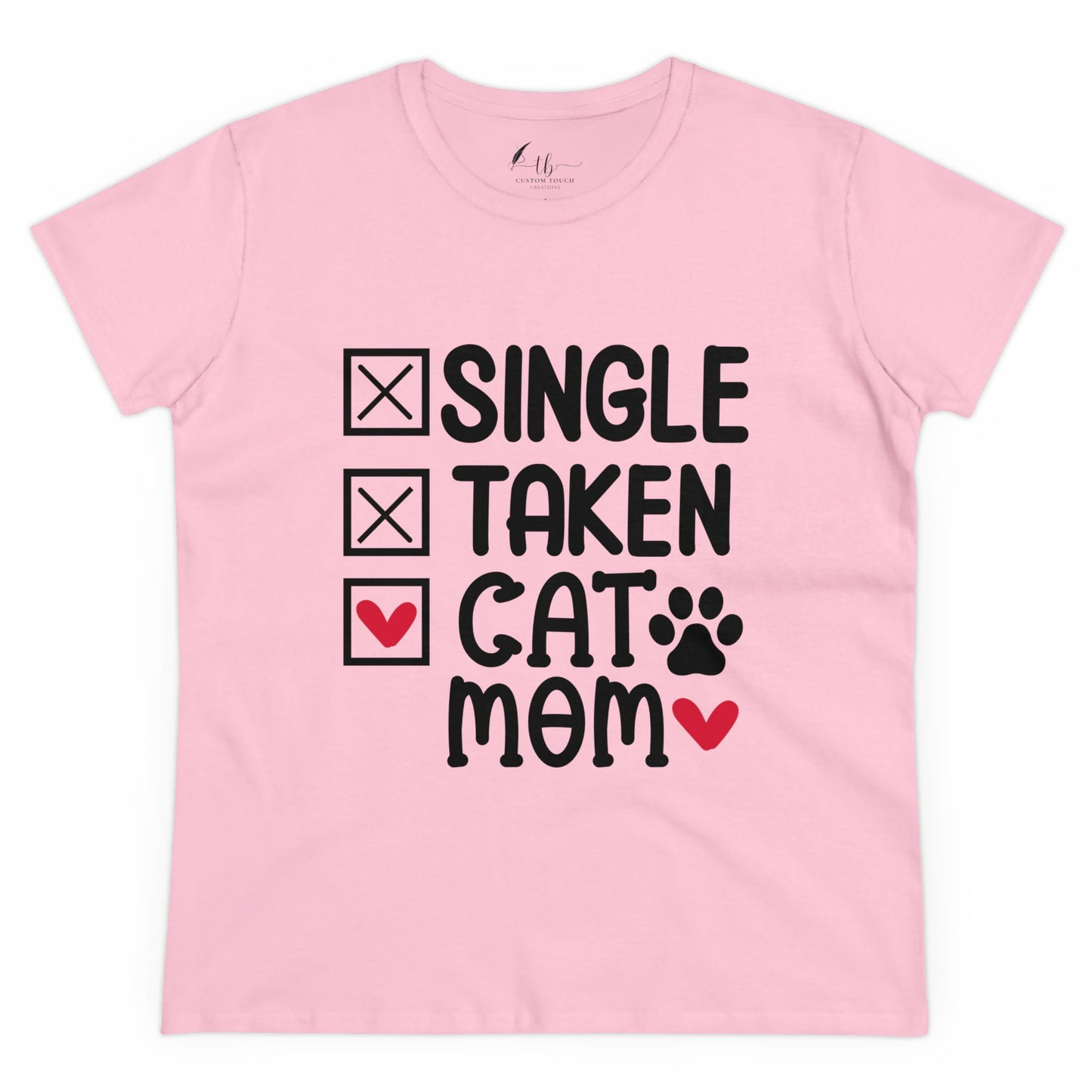 Single Taken Cat Mom Women's Midweight Cotton Tee