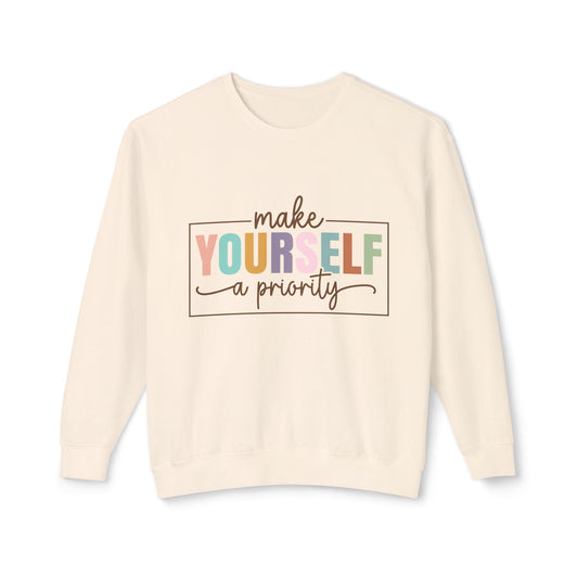 Make Yourself A Priority Unisex Lightweight Crewneck Sweatshirt