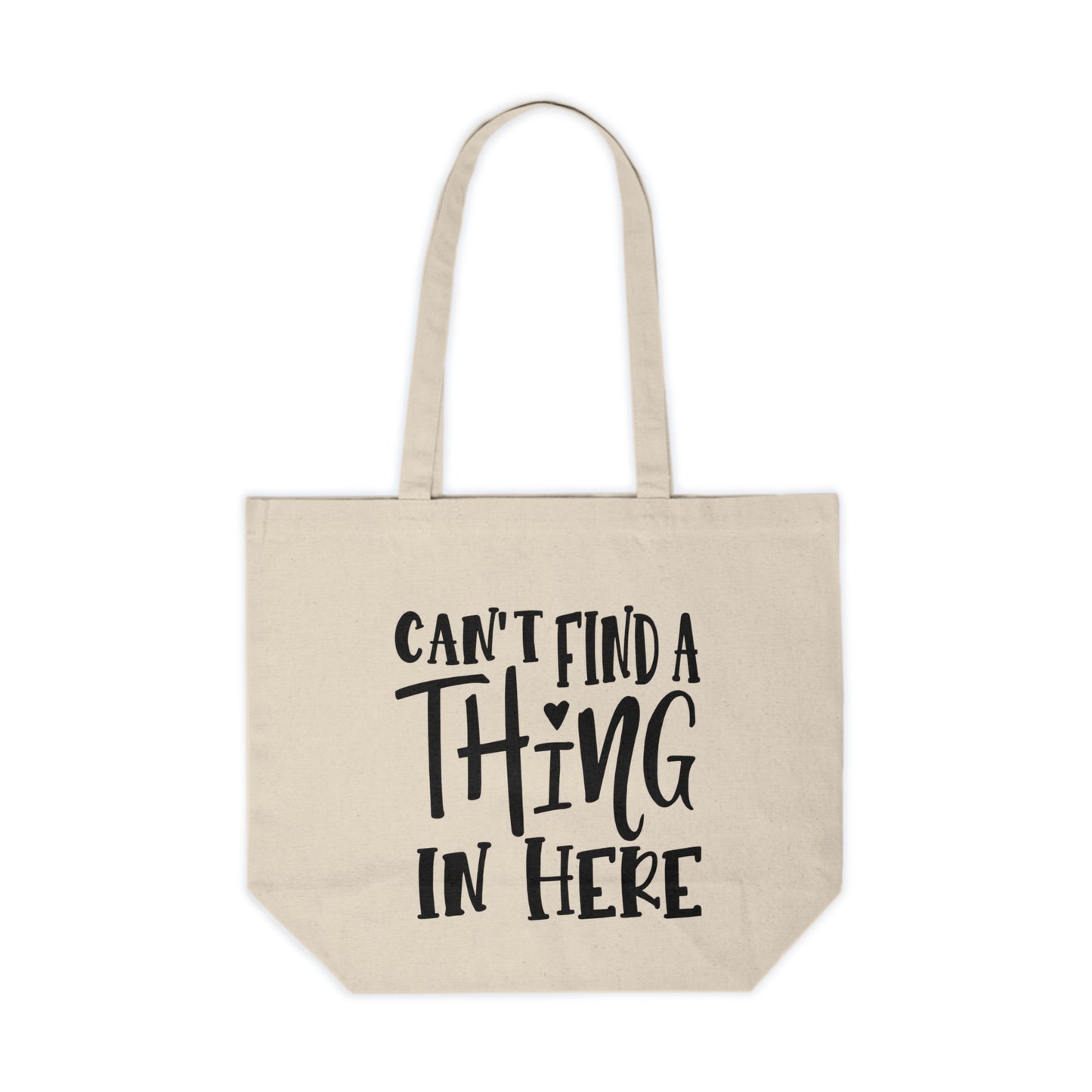 Can't Find A Thing In Here Canvas Shopping Tote